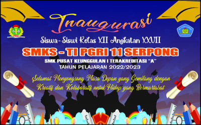 Kegiatan Inaugurasi Kelas XII Angkatan ke 27 SMKS TI PGRI 11 Serpong